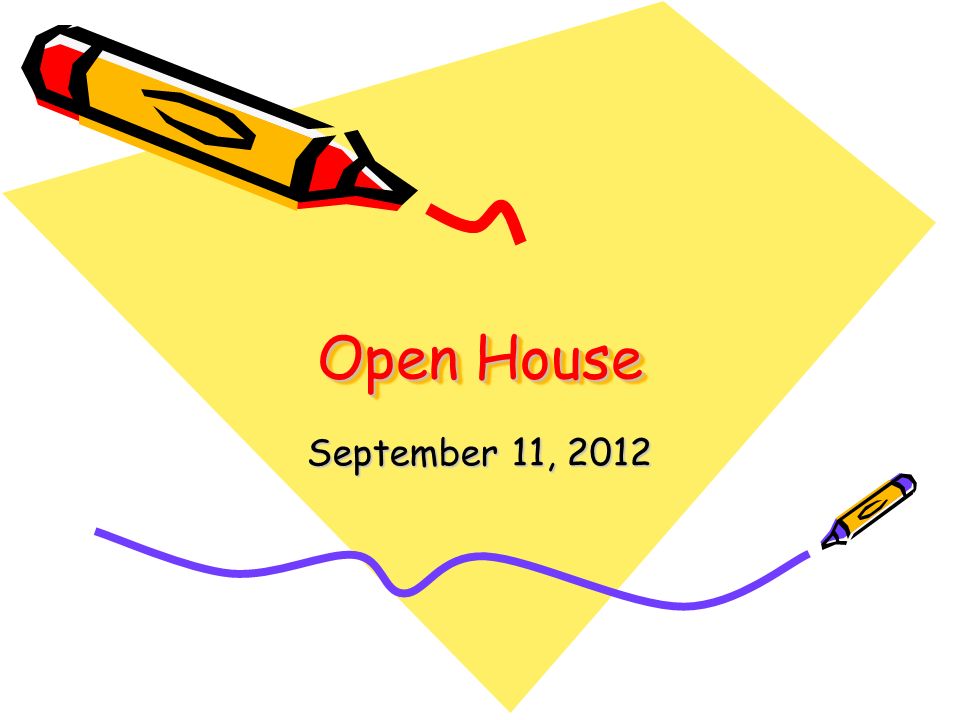 Open House September 11, 2012