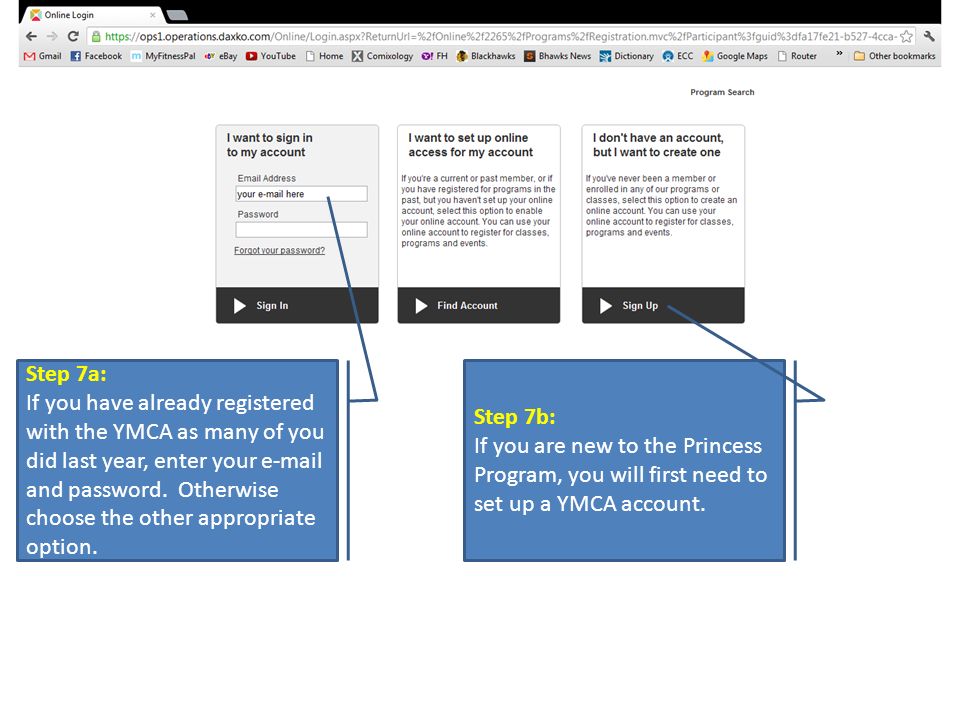 Step 7a: If you have already registered with the YMCA as many of you did last year, enter your  and password.