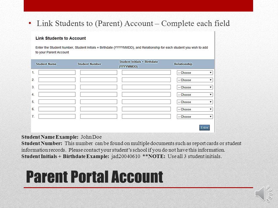 Parent Portal Account Complete each field (Example: # or !) *Note: Your user name must be unique.