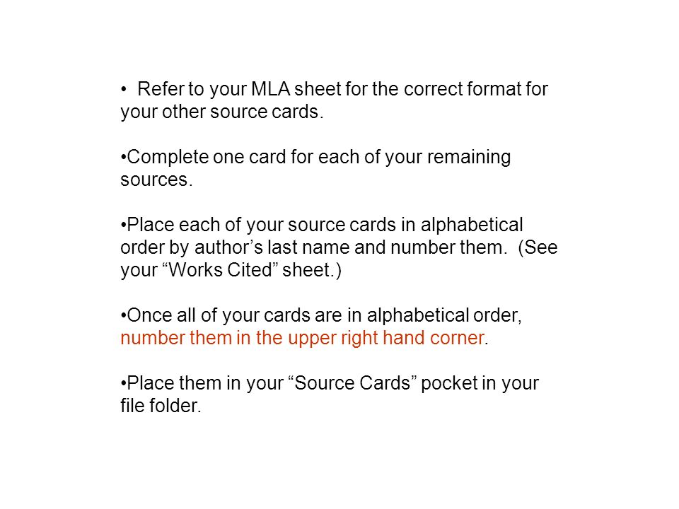 Refer to your MLA sheet for the correct format for your other source cards.