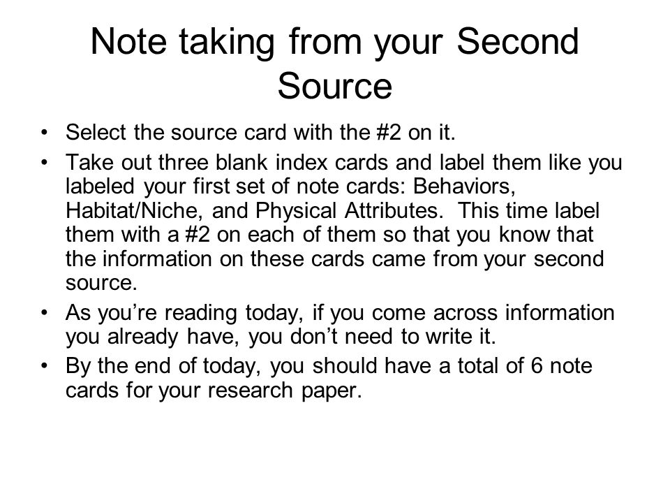 Note taking from your Second Source Select the source card with the #2 on it.