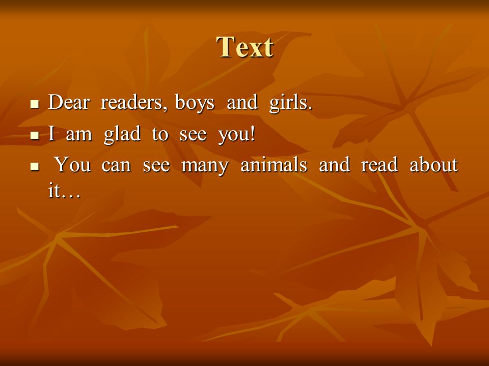 Text Dear readers, boys and girls. Dear readers, boys and girls.