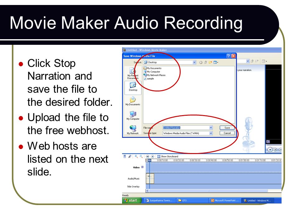 Movie Maker Audio Recording Click Stop Narration and save the file to the desired folder.