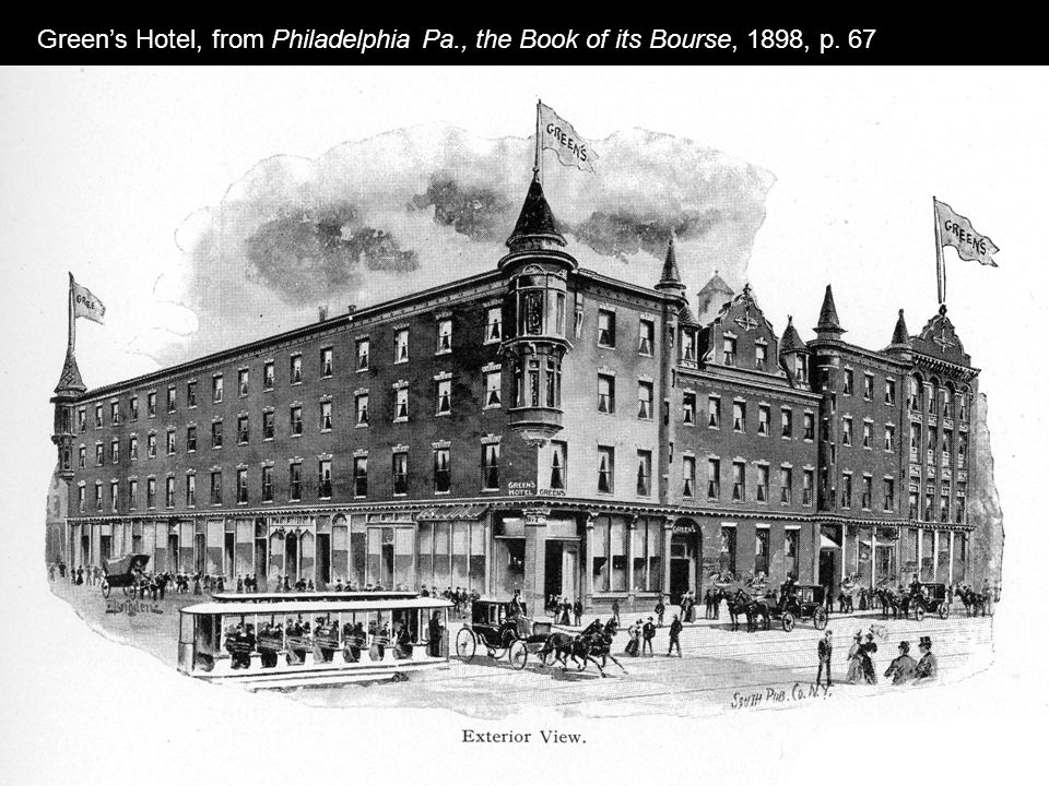 Green’s Hotel, from Philadelphia Pa., the Book of its Bourse, 1898, p. 67
