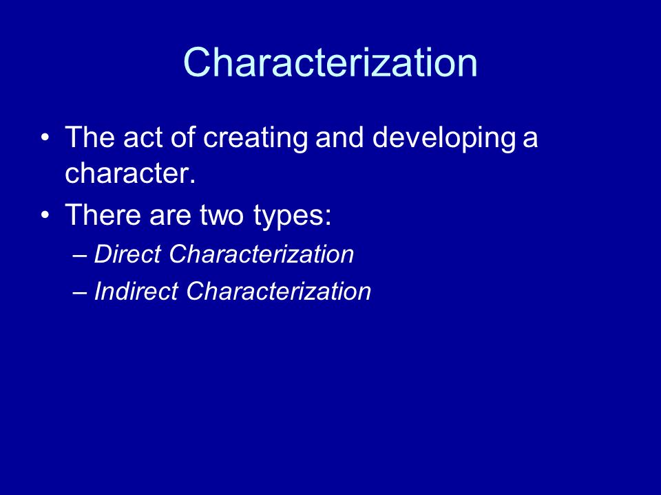 The act of creating and developing a character.