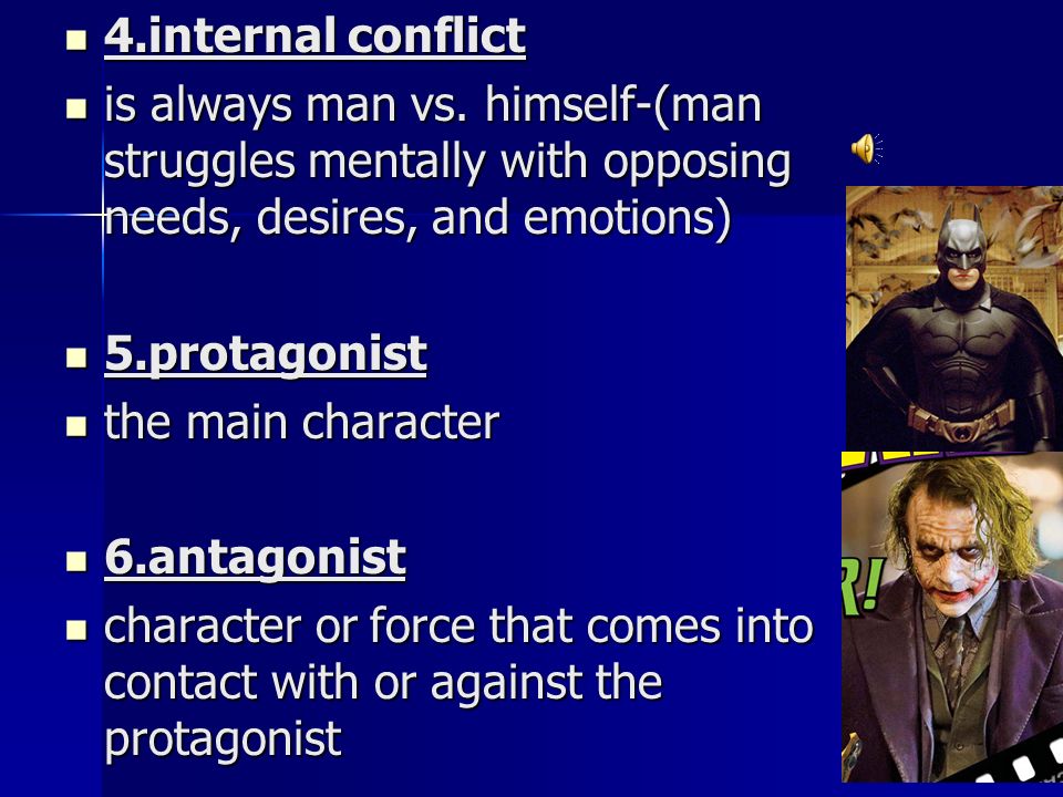 4.internal conflict 4.internal conflict is always man vs.
