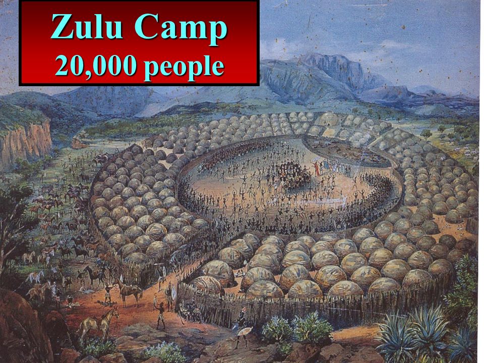 Zulu Camp 20,000 people