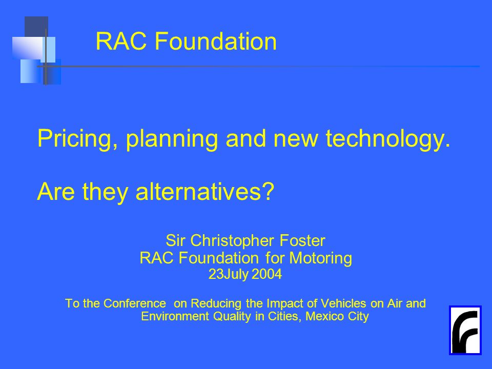 RAC Foundation Pricing, planning and new technology.
