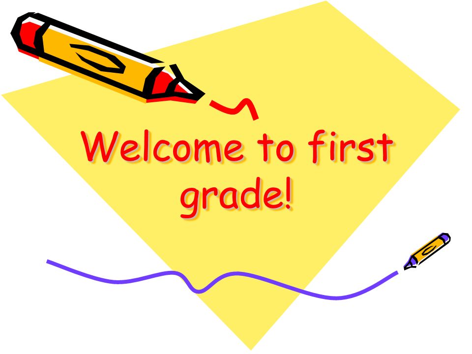 Welcome to first grade!