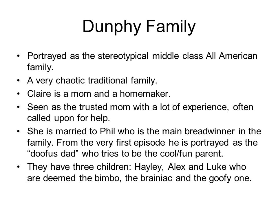 Portrayed as the stereotypical middle class All American family.