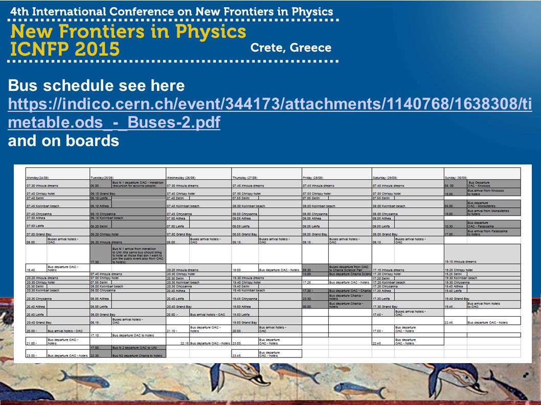 Bus schedule see here   metable.ods_-_Buses-2.pdf   metable.ods_-_Buses-2.pdf and on boards