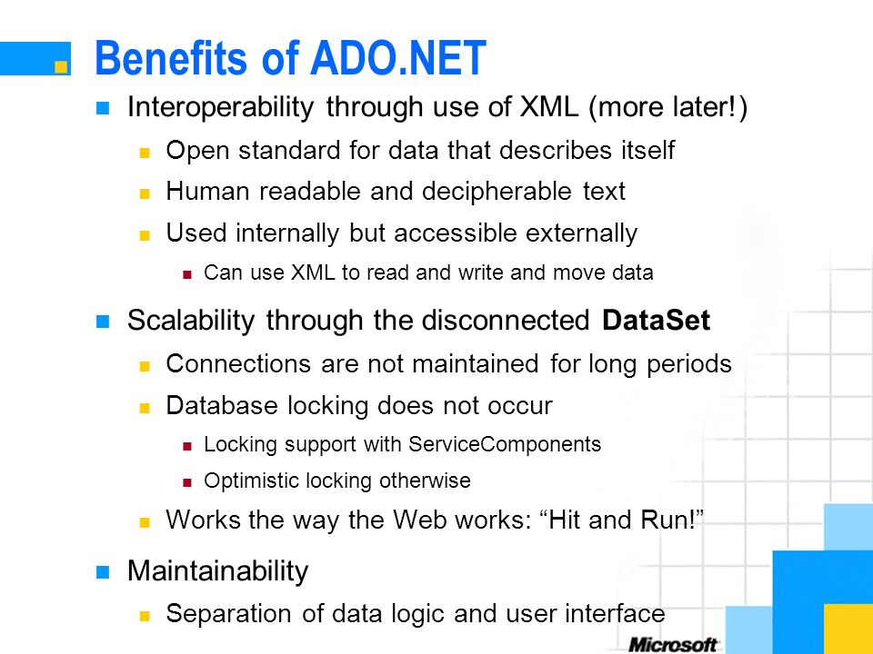 ADO.NET. Objectives Introduce Microsoft® ADO.NET Show the evolution of ADO  to ADO.NET Introduce the primary components of ADO.NET. - ppt download