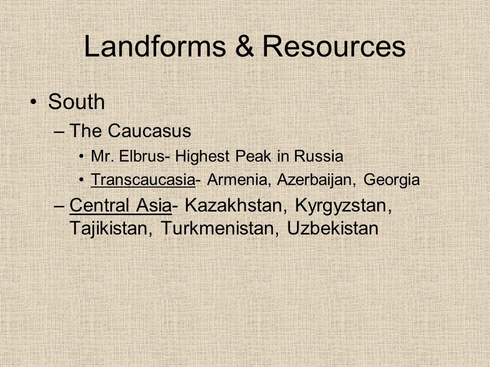 Landforms & Resources South –The Caucasus Mr.
