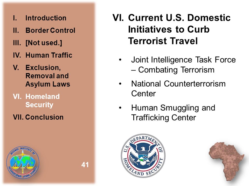 Joint Intelligence Task Force – Combating Terrorism National Counterterrorism Center Human Smuggling and Trafficking Center 41 I.Introduction II.