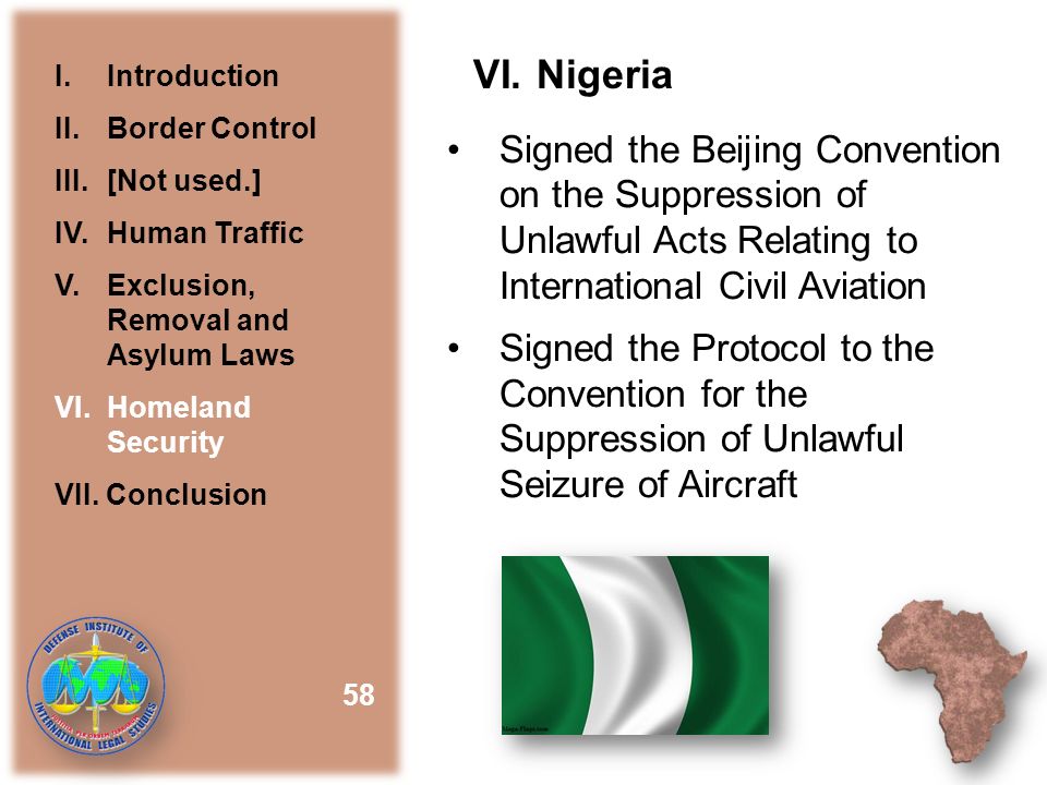 Signed the Beijing Convention on the Suppression of Unlawful Acts Relating to International Civil Aviation Signed the Protocol to the Convention for the Suppression of Unlawful Seizure of Aircraft 58 I.Introduction II.