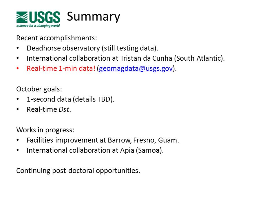 Summary Recent accomplishments: Deadhorse observatory (still testing data).