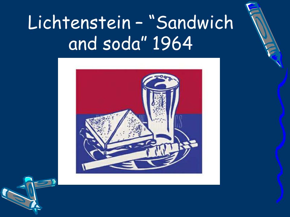 Lichtenstein – Sandwich and soda 1964