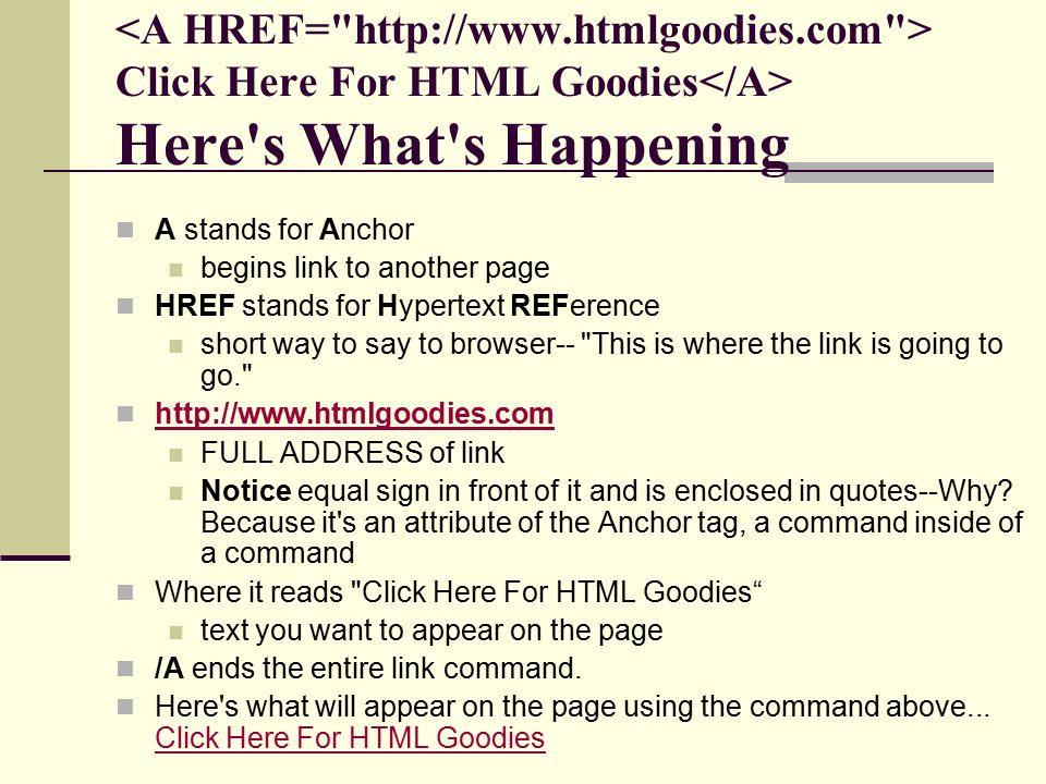 Links in HTML. Hyperlinks or links Millions of linked web pages make up the  World Wide Web Used to connect a web page to another web page on the same.  - ppt