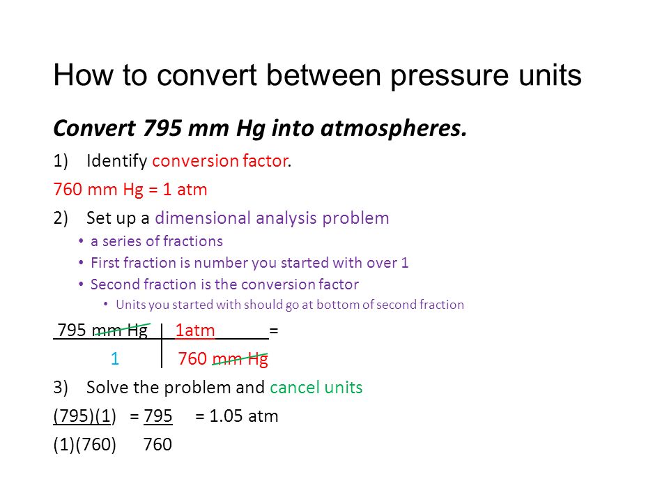 How to convert between pressure units Convert 795 mm Hg into atmospheres.