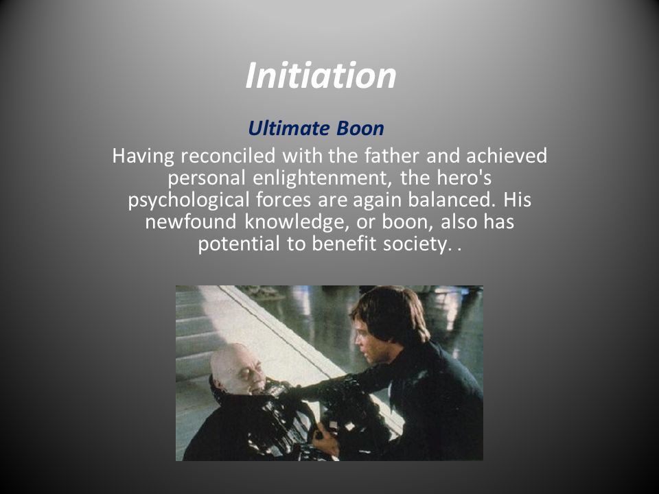 Initiation Apotheosis Father and son are often pitted against each other for mastery of the universe.