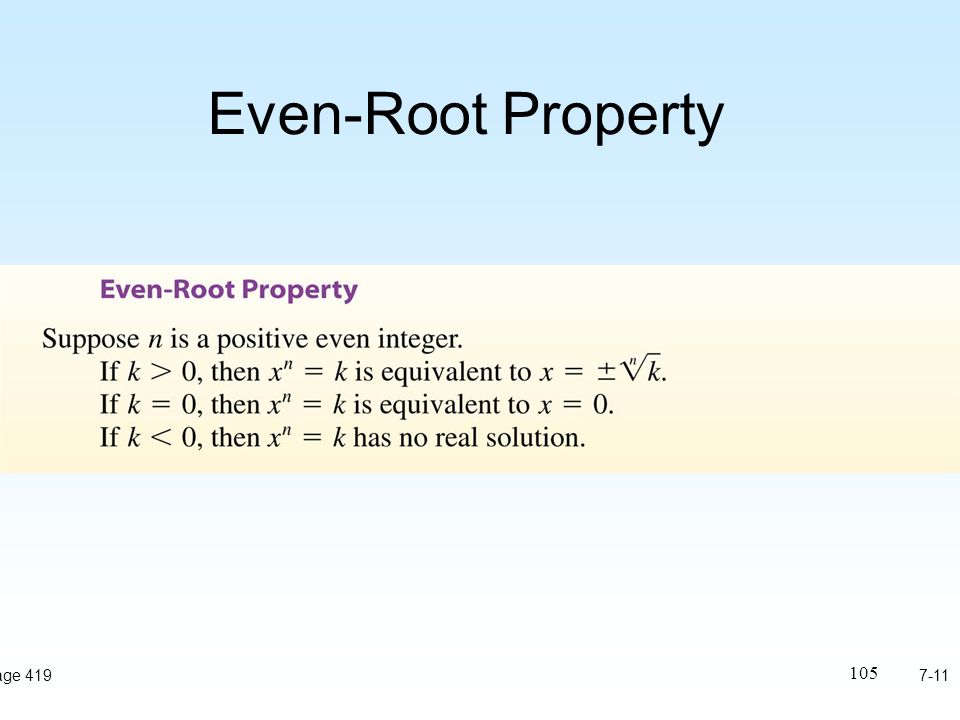 105 Even-Root Property 7-11Page 419