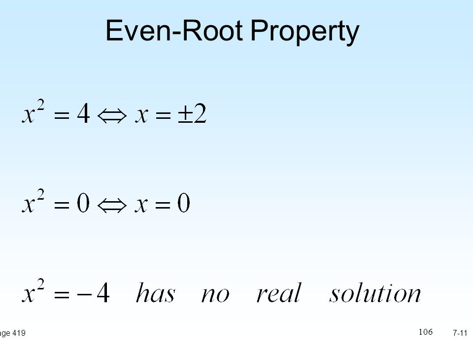 106 Even-Root Property 7-11Page 419