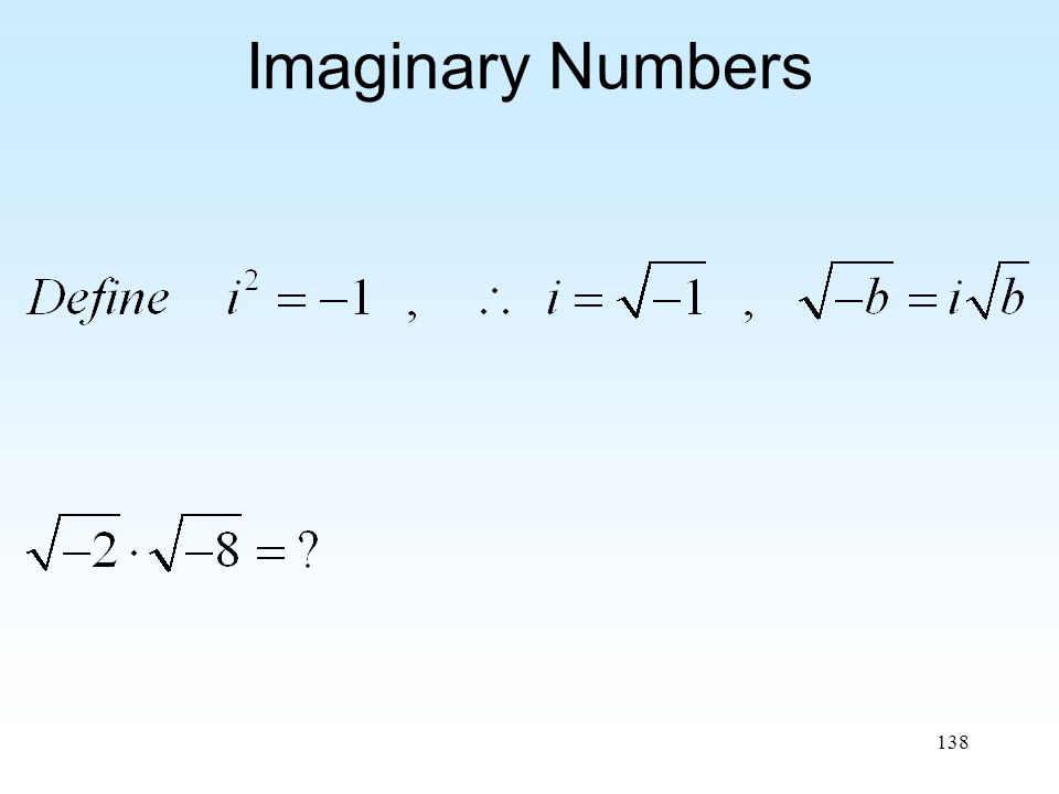 138 Imaginary Numbers