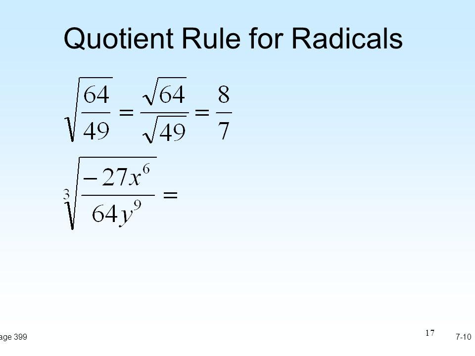 17 Quotient Rule for Radicals 7-10Page 399
