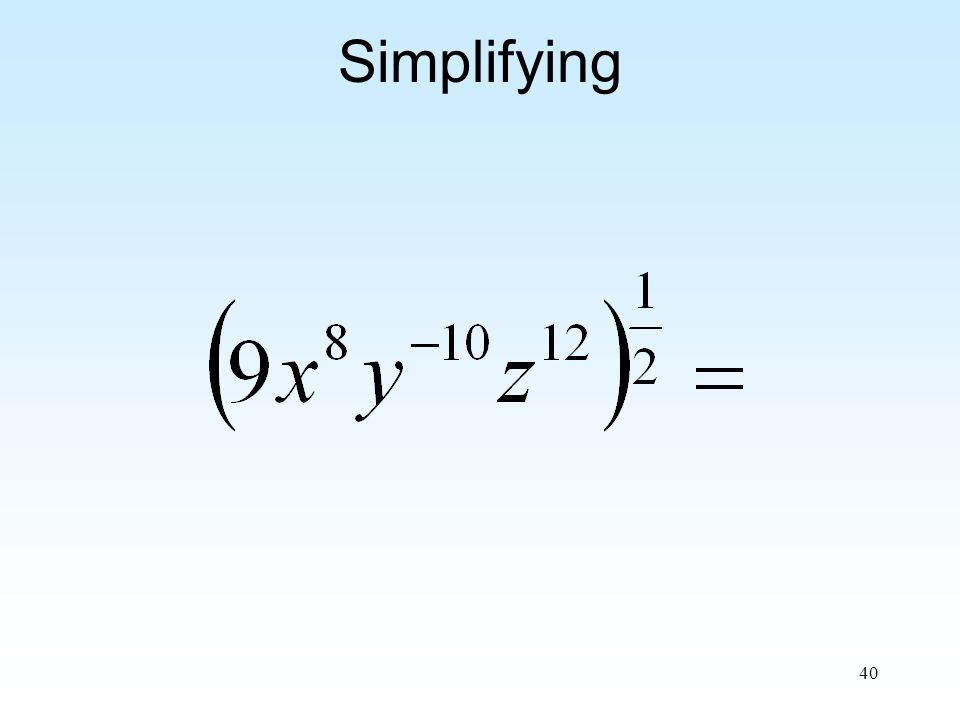 40 Simplifying