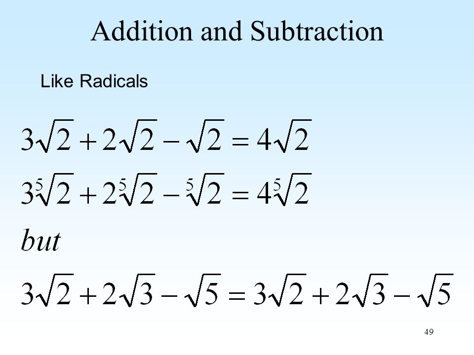 49 Addition and Subtraction Like Radicals