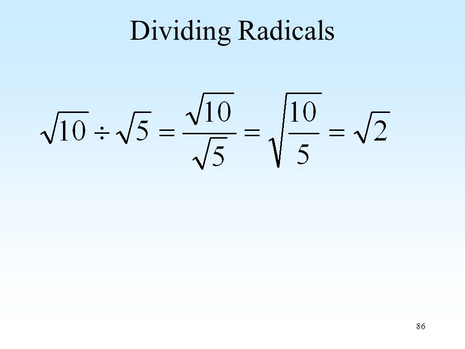86 Dividing Radicals