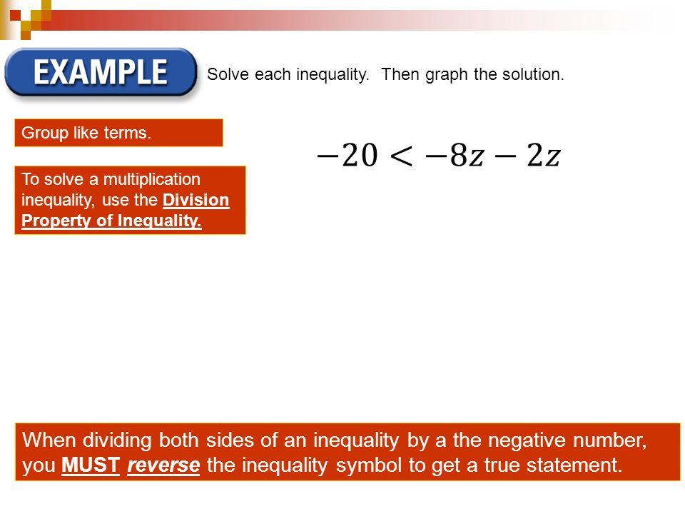 Solve each inequality. Then graph the solution. Group like terms.