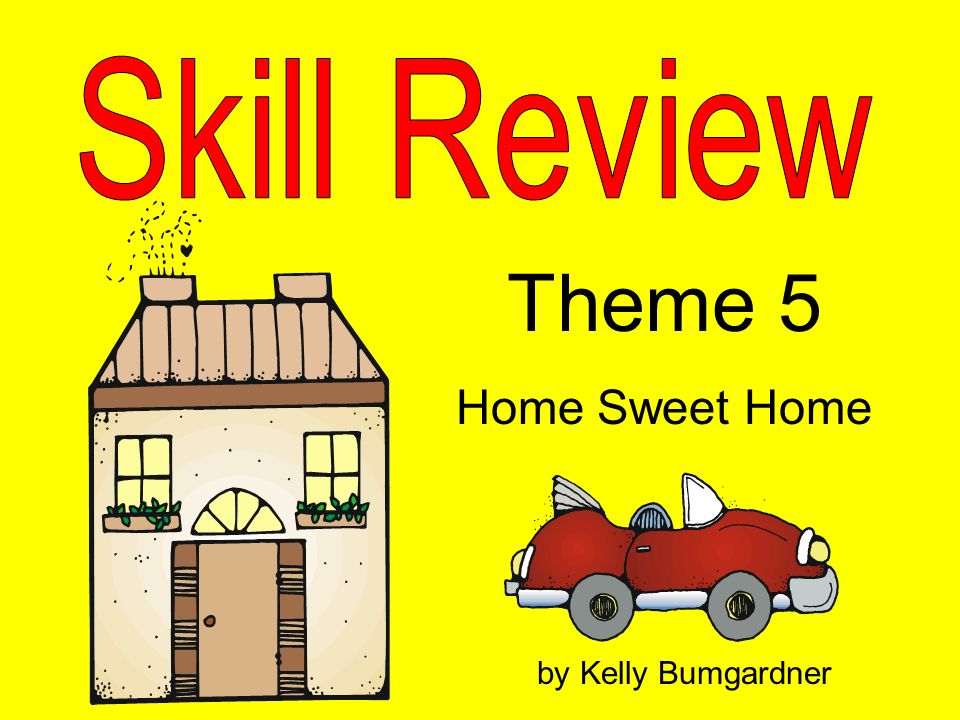 Theme 5 Home Sweet Home by Kelly Bumgardner