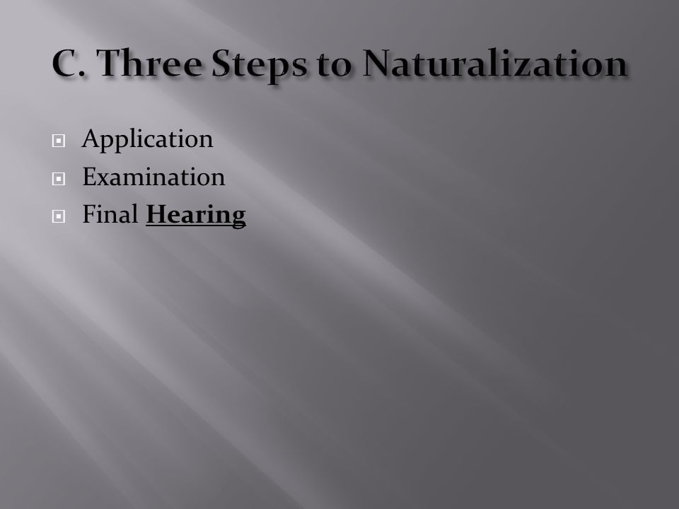  Application  Examination  Final Hearing