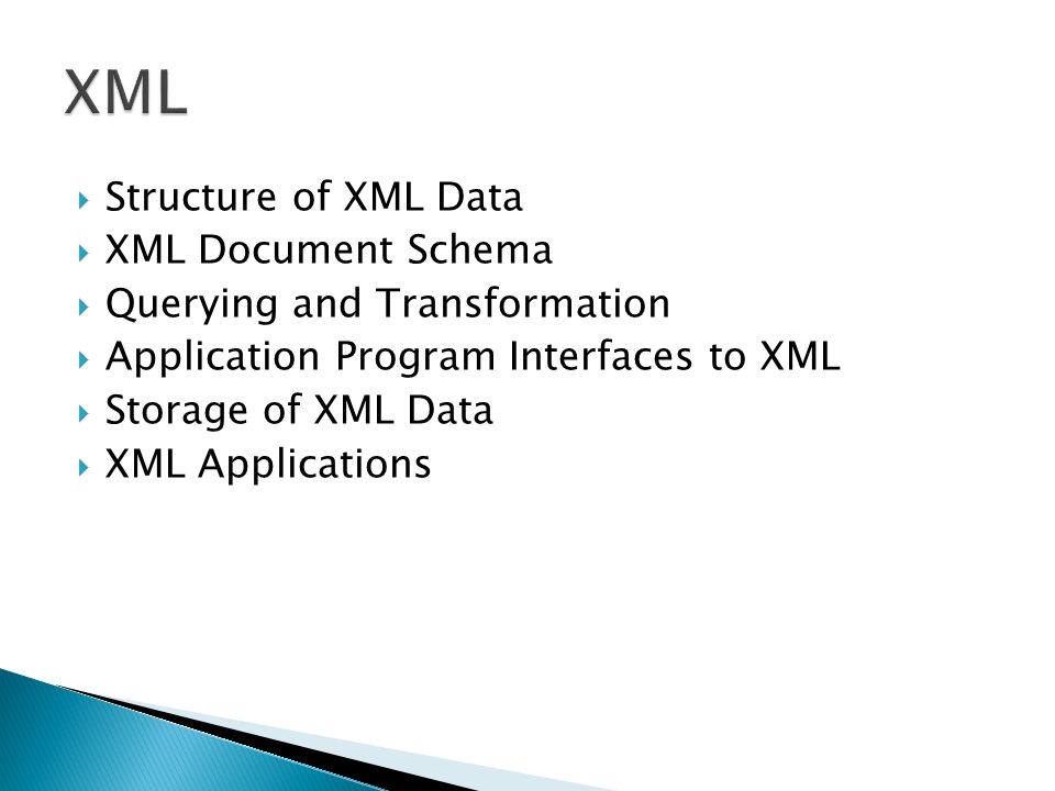 Structure of XML Data XML Document Schema Querying and Transformation ...