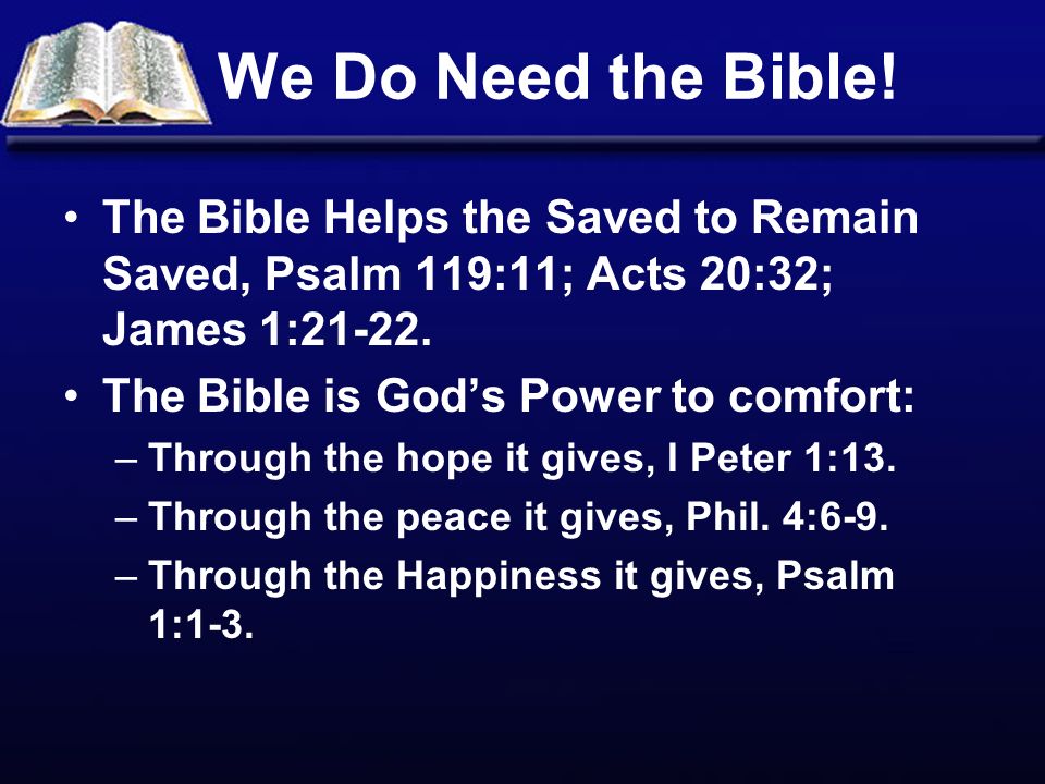 We Do Need the Bible.