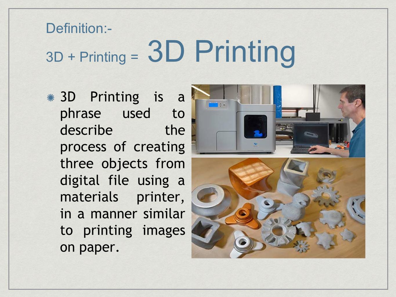 3D Desktop Printing (printer) By G.Seshu Kumar (10A25A0503) - ppt download