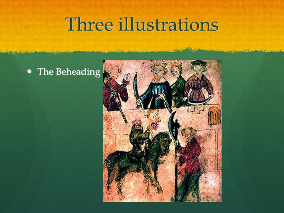 Three illustrations The Beheading The Beheading
