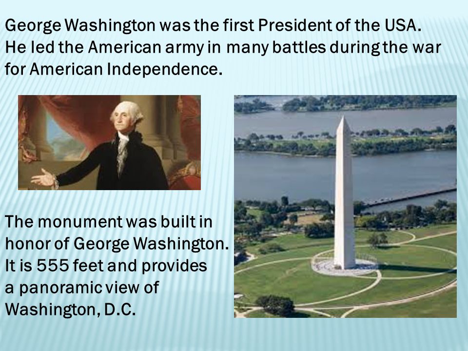 George Washington was the first President of the USA.