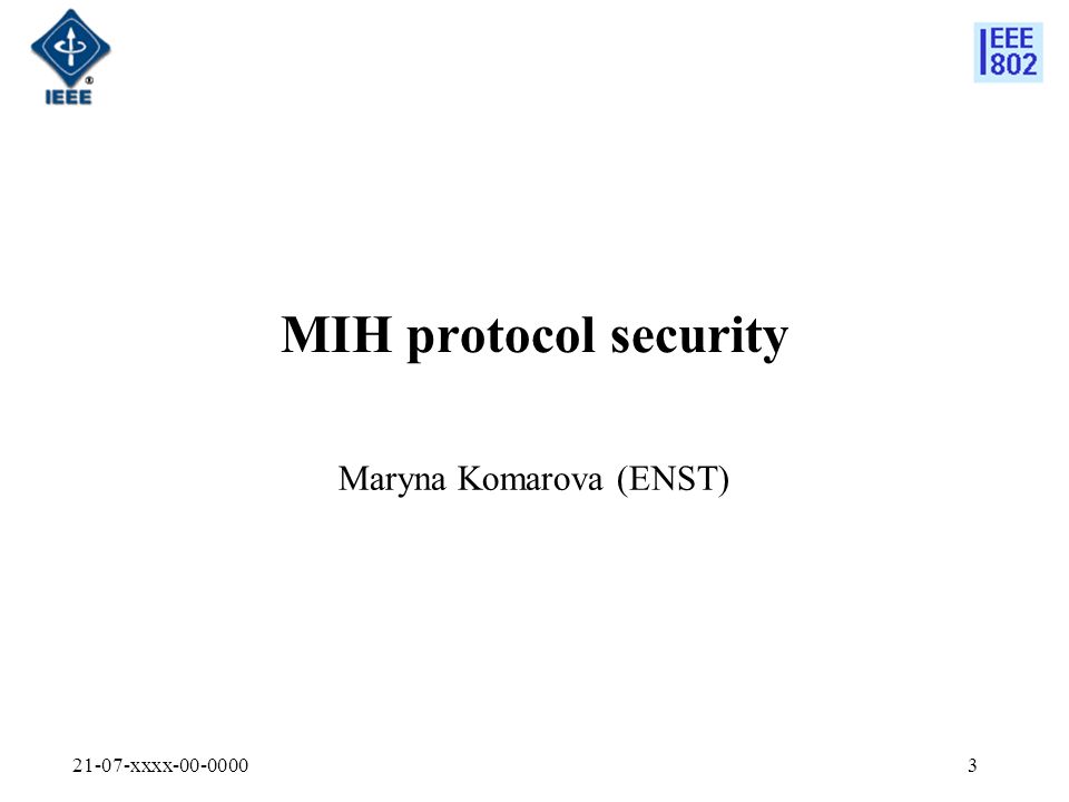 21-07-xxxx MIH protocol security Maryna Komarova (ENST)