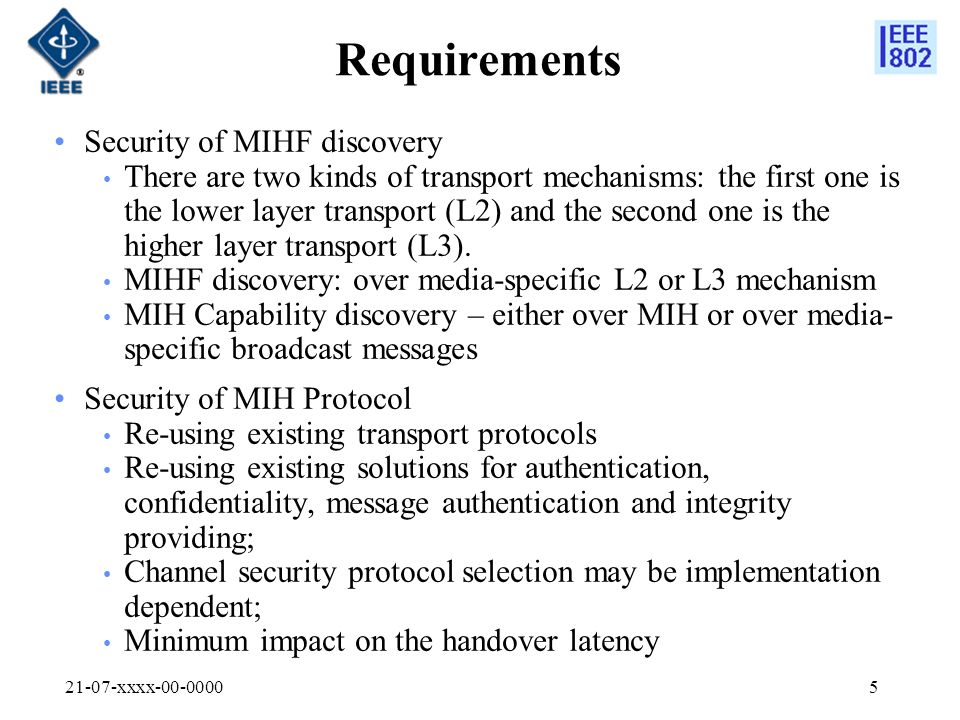 21-07-xxxx Requirements Security of MIHF discovery There are two kinds of transport mechanisms: the first one is the lower layer transport (L2) and the second one is the higher layer transport (L3).