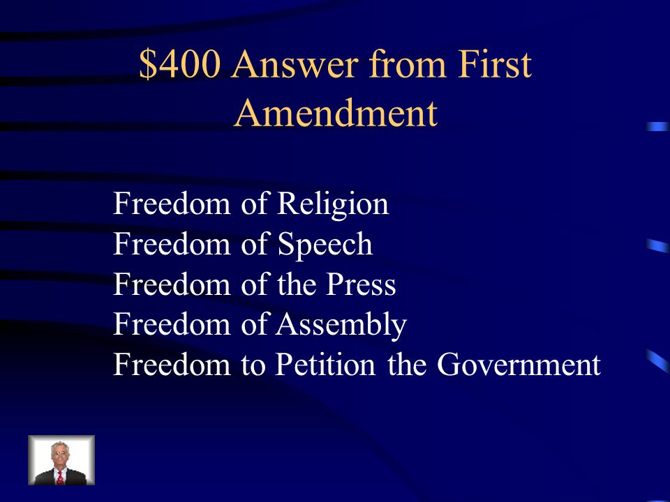 $400 Question from First Amendment These are the five freedoms that the First Amendment protects.