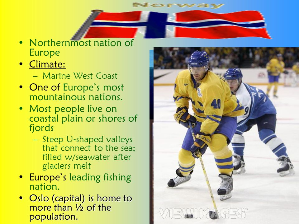 Northernmost nation of Europe Climate: –Marine West Coast One of Europe’s most mountainous nations.