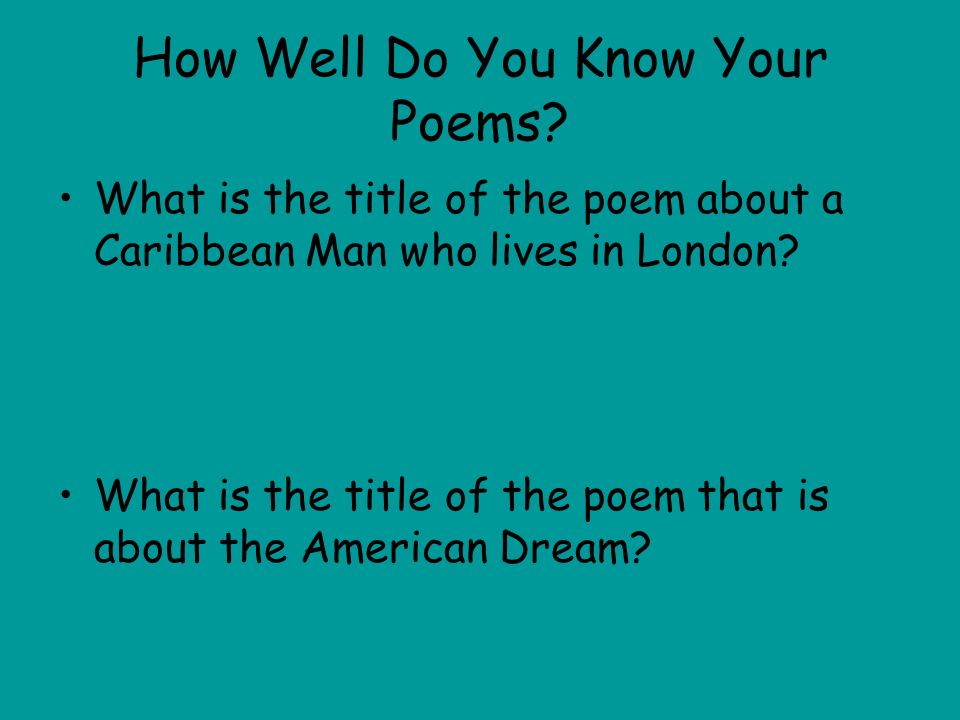 How Well Do You Know Your Poems.