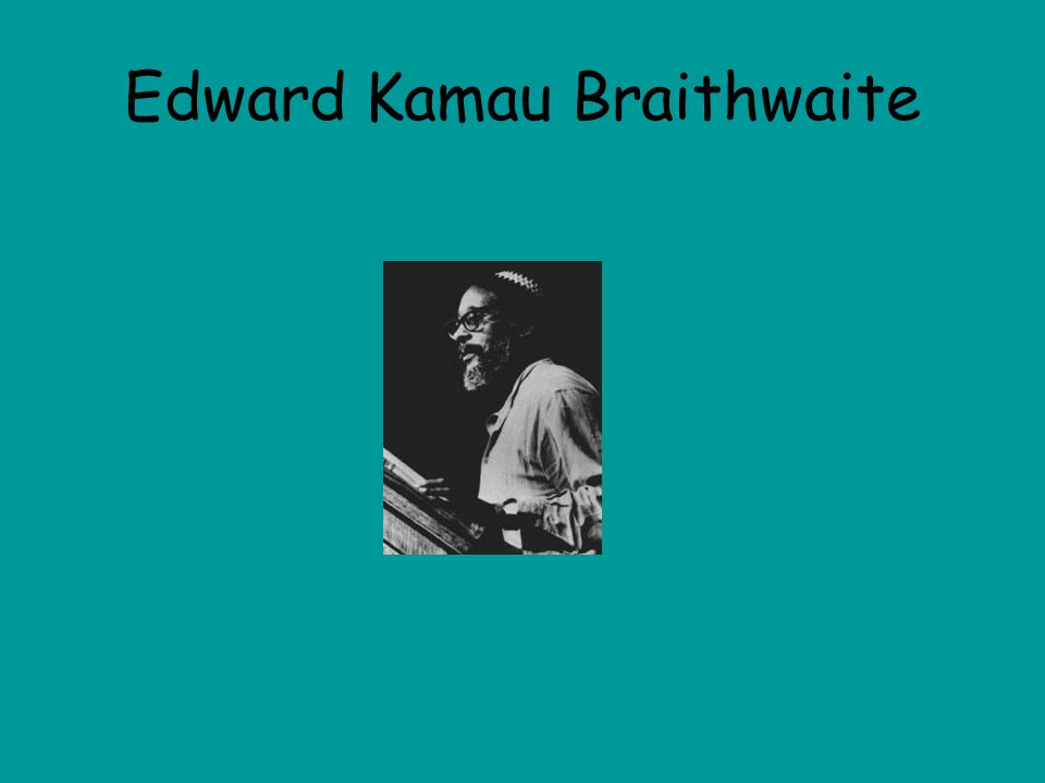 Edward Kamau Braithwaite