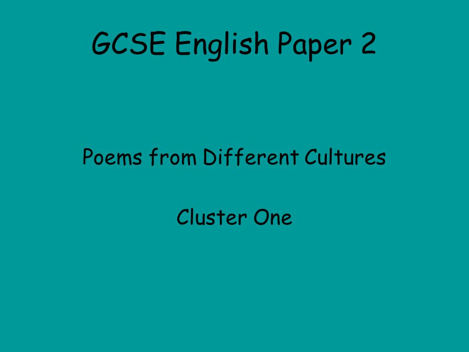 GCSE English Paper 2 Poems from Different Cultures Cluster One