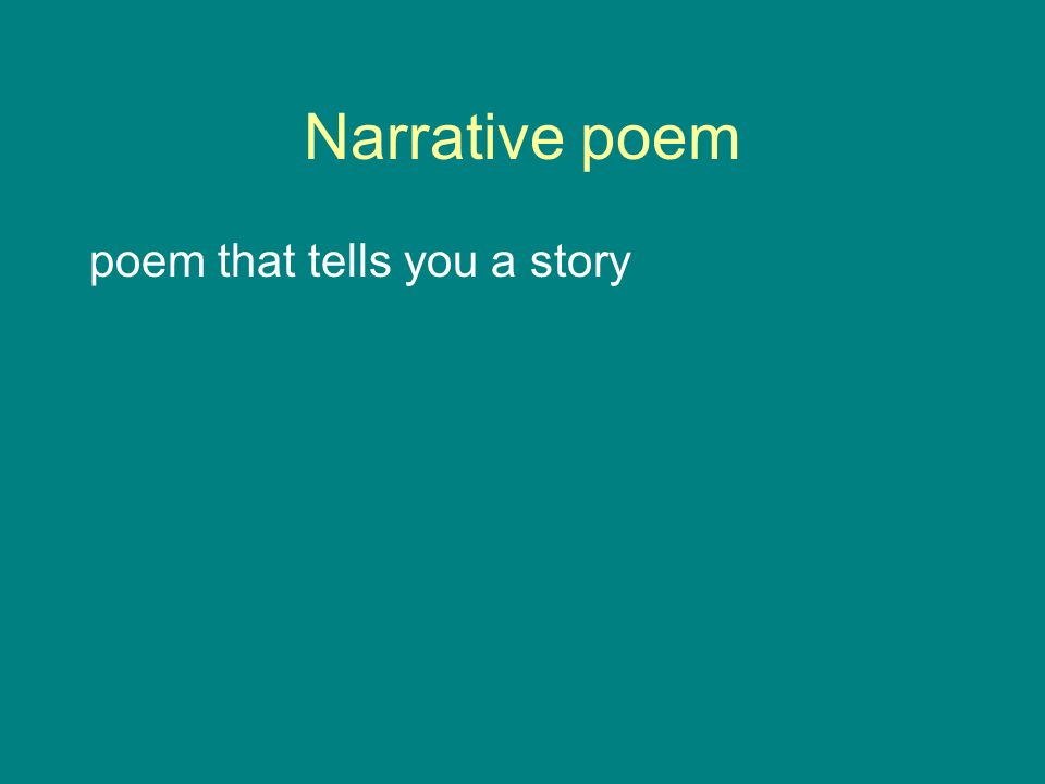 Narrative poem poem that tells you a story
