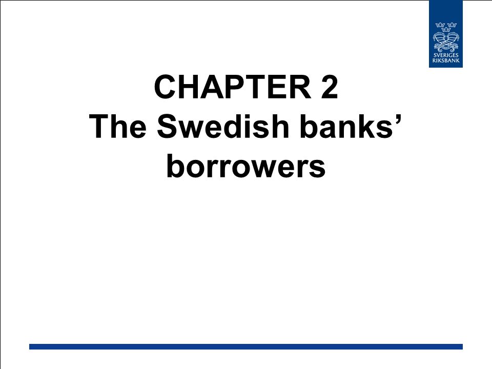 CHAPTER 2 The Swedish banks’ borrowers
