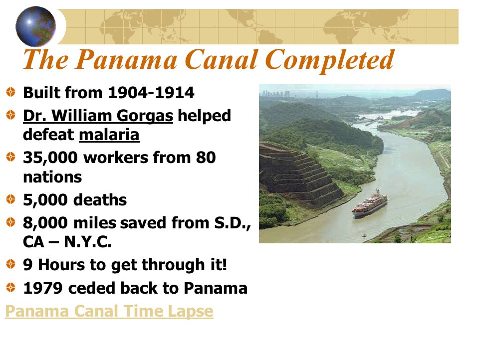 The Panama Canal Completed Built from Dr.