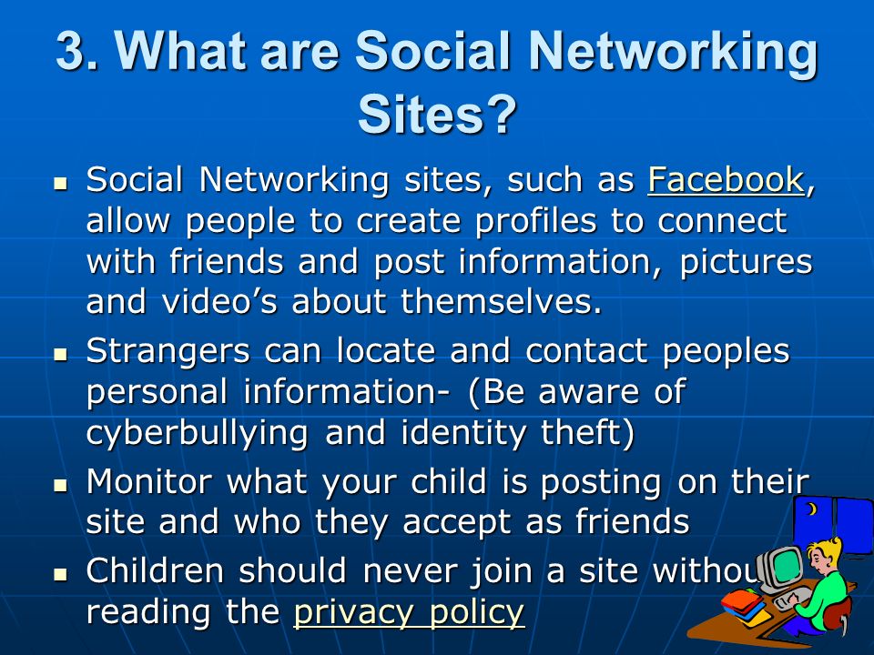 3. What are Social Networking Sites.